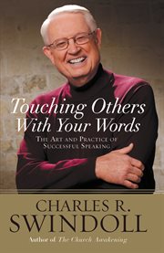 Saying It Well : Touching Others with Your Words cover image