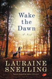 Wake the Dawn : A Novel cover image
