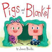 Pigs and a Blanket cover image