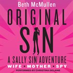 Original Sin : A Sally Sin Adventure cover image