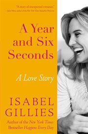 A Year and Six Seconds : A Love Story cover image