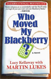 Who moved my blackberry? cover image