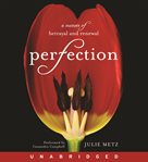 Perfection : A Memoir of Betrayal and Renewal cover image