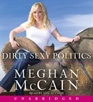 Dirty Sexy Politics cover image
