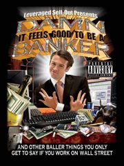 Damn, It Feels Good to Be a Banker : And Other Baller Things You Only Get to Say If You Work on Wall Street cover image