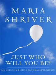 Just Who Will You Be? : Big Question. Little Book. Answer Within cover image