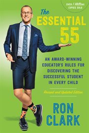 The Essential 55 : An Award Winning Educator's Rules for Discovering the Successful Student in Every Child cover image