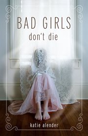Bad Girls Don't Die : Bad Girls Don't Die cover image