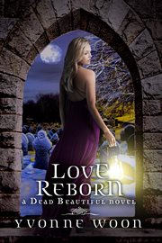 Love Reborn : Dead Beautiful cover image