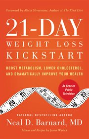 21-Day Weight Loss Kickstart : Boost Metabolism, Lower Cholesterol, and Dramatically Improve Your Health cover image