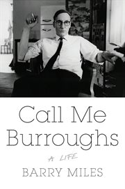 Call Me Burroughs : A Life cover image