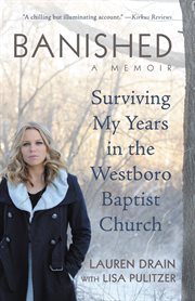 Banished : surviving my years in the Westboro Baptist Church cover image