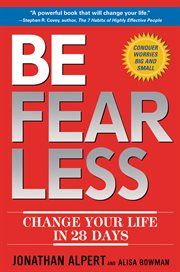 Be Fearless : Change Your Life in 28 Days cover image