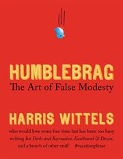 Humblebrag : The Art of False Modesty cover image