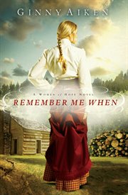 Remember Me When : A Women of Hope Novel cover image