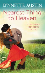 Nearest Thing to Heaven : Maverick Junction cover image