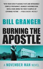 Burning the Apostle : November Man cover image