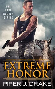 Extreme Honor : True Heroes cover image