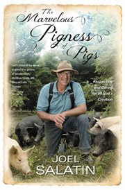 The marvelous pigness of pigs : respecting and caring for all God's creation cover image