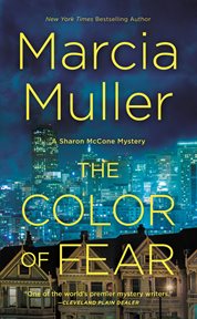 The Color of Fear : Sharon McCone cover image