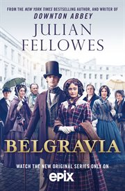 Julian Fellowes's Belgravia : Books #1-11 cover image