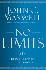 No Limits : Blow the CAP Off Your Capacity cover image