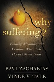 Why Suffering? : Finding Meaning and Comfort When Life Doesn't Make Sense cover image