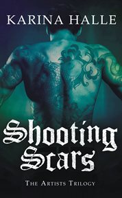 Shooting Scars : Artists Trilogy cover image