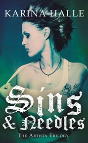 Sins and Needles : Artists Trilogy cover image