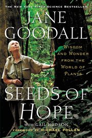 Seeds of Hope : Wisdom and Wonder from the World of Plants cover image