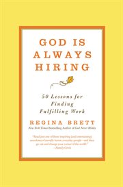 God Is Always Hiring : 50 Lessons for Finding Fulfilling Work cover image