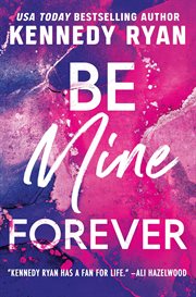 Be Mine Forever : Bennetts cover image