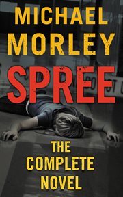 Spree : The Complete Novel cover image