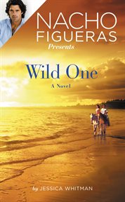 Nacho Figueras Presents: Wild One cover image