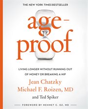 AgeProof : Living Longer Without  Running Out of Money or Breaking a Hip cover image