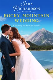 Rocky Mountain Wedding : Heart of the Rockies cover image