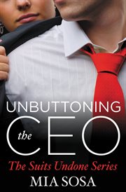 Unbuttoning the CEO : Suits Undone cover image