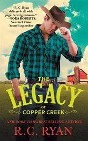 The Legacy of Copper Creek : Copper Creek Cowboys cover image