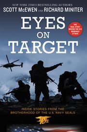 Eyes on Target : Inside Stories from the Brotherhood of the U.S. Navy SEALs cover image