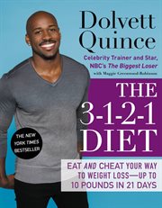 The 3-1-2-1 diet : eat and cheat your way to weight loss--up to 10 pounds in 21 days cover image