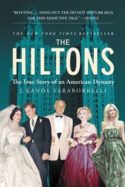 The Hiltons : The True Story of an American Dynasty cover image