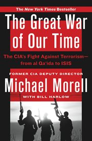 The great war of our time : an insider's account of the CIA's fight against al Qa'ida cover image