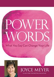 Power Words : What You Say Can Change Your Life cover image