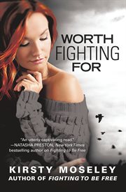 Worth Fighting For : Fighting to Be Free cover image