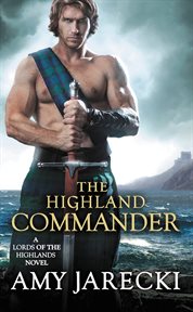 The Highland Commander : Lords of the Highlands cover image