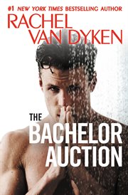 The Bachelor Auction : Bachelors of Arizona cover image