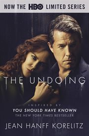The Undoing : Previously Published as You Should Have Known cover image