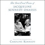 The Best Loved Poems of Jacqueline Kennedy Onassis cover image