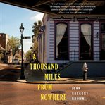 A Thousand Miles From Nowhere cover image