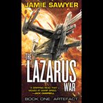 Artefact : Lazarus War cover image